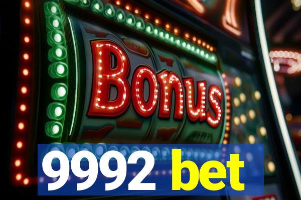 9992 bet